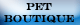 Pet Boutique