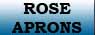 ROSE APRONS
